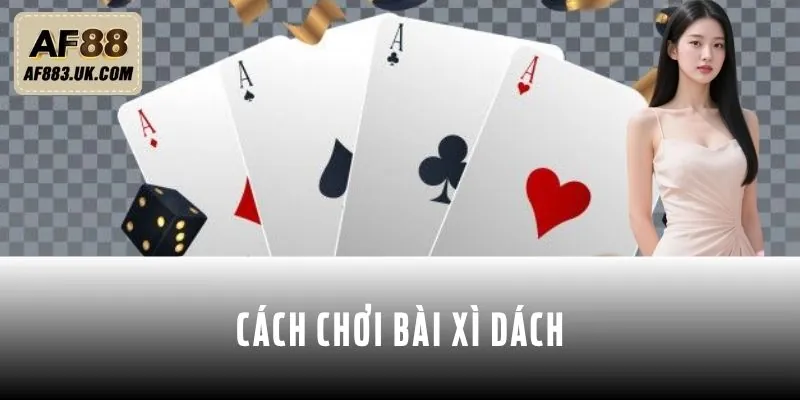 Chơi xì dách dễ dàng vì chỉ cần 21 điểm là thắng