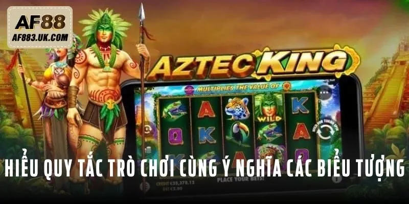 Hiểu rõ quy tắc trò chơi cùng ý nghĩa của các biểu tượng